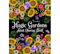 Magic Gardens: Adult Coloring Book with 50 Original Designs