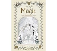 Magic. Guida illustrata alla magia (Straordinariamente)