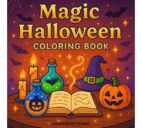 Magic Halloween Coloring Book: 40 Enchanting Halloween Illustrations - Witches, Pumpkins, Potions, Spooky Magic & More! Fun and Relaxing Coloring Pages for Kids and Adults