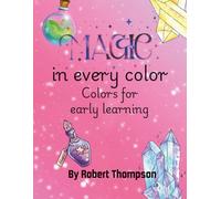 Magic in every color: Colors for early learning