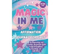 Magic in Me Daily Affirmation Journal: A Space to Believe, Reflect, and Grow