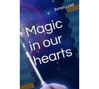 Magic in our hearts