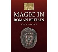 Magic in Roman Britain