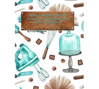 Magic in the Mix: A 12-Month Journey of Intentional Baking and Spirit-Led Reflection