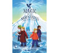 Magic in the Mountains: Curse of the Crystal