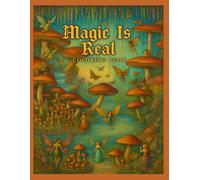 Magic Is Real Coloring Book
