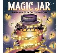 Magic Jar: An Adult Coloring Book of Enchanted Designs