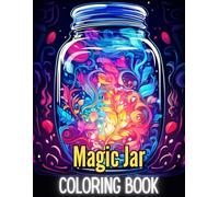 Magic Jar Coloring Book: For Anxiety Relief and Relaxation | Great gift for Adults or Kids (Coloring book for Adults)