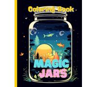 Magic Jar Coloring Book: With Relaxing Whimsical Fantasy Scenes (Large Print Book) (8.5 x 11): Stress Relief: Adult Coloring Book with Landscape, ... For Relaxation (Stress-Free Coloring Book)