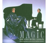 Magic Kiri sings Michel Legrand by Kiri Te Kanawa (1992) Audio CD