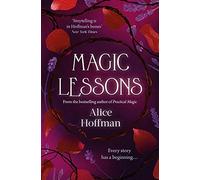 Magic Lessons: A Prequel To Practical Magic 1