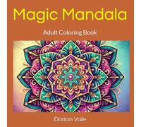 Magic Mandala: Adult Coloring Book