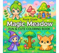 Magic Meadow Fun & Cute Coloring Book: A Whimsical Adventure with Fairies, Bunnies & Forest Magic (Easy & Simple Sweetie Cuties Coloring Books)