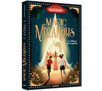 Magic Mirandus: Le Plieur de lumière: 1