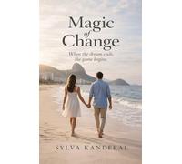 Magic of Change: When the dream ends, the game begins