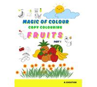 MAGIC OF COLOUR: COPY COLOURING (Copy Coloring Series)