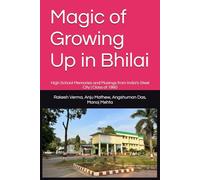 Magic of Growing Up in Bhilai: High School Memories and Musings from India's Steel City | Class of 1980