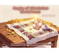 Magic of Ukrainian Christmas Color Book: Colorful Journey Through Winter Holidays in Ukraine