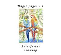 Magic pages - 4: Anti- Stress drawing