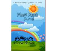 Magic Pages Journal: A Happy Place for My Words and Ideas