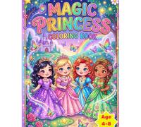 Magic Princess Coloring Book: Cute princesses , Castles, and Fairytale Animals Coloring Pages for kids Ages 4-8