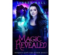 Magic Revealed: Volume 3 (Dragon's Gift: The Seeker)