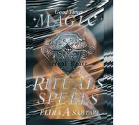 Magic Rituals and Spells, Full Book of 40 Magic Rituals and Occult Spells. White Magic, Healthy Magic.: Full Book of Magic to assist with Personal Growth, Self Improvement and Self Transformation