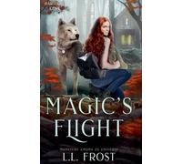 Magic’s Flight: 2 (Monsters Among Us: Hartford Cove)