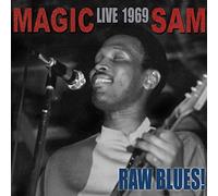 Magic Sam - Live 1969: Raw Blues