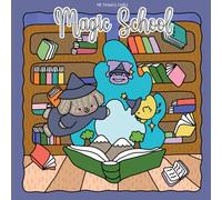 Magic School: 40 Pages of Whimsical Wizards, Magical Creatures, and Spellbinding Fun
