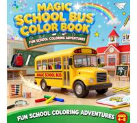 Magic School Bus Color Book: The Crayons Go Back to School Book (Classroom Fun Series)