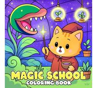 Magic School Coloring Book: Enchanting Academy Coloring Pages Featuring Cute Creatures Learning Spells, Magical Lessons for Fantasy Fans to Relax & Discover Wonder