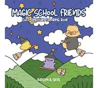 Magic School Friends: Cute and Fun Coloring Book