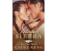Magic Sierra: A Small Town Love Spell Romance (Sierra Pines Ranch)