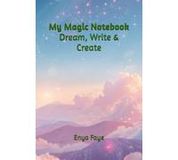 Magic Sky Notebook - Cute Children’s Writing Journal 6x9 (“Seeds of Light” - A Gentle Series by Enya Faye)