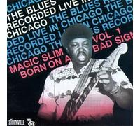 Magic Slim - Born On A Bad Sign Vol.1