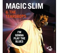 Magic Slim & The Teardrops - I Love The Older Women