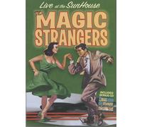MAGIC STRANGERS - MAGIC STRANGERS Live At The Sunhouse (0) plus bonus CD