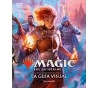 Magic The Gathering: La Guia Visual