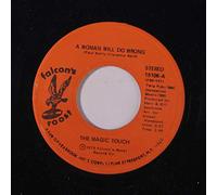 Magic Touch - a woman will do wrong / dear mother