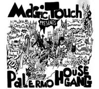 Magic Touch - Palermo House Gang