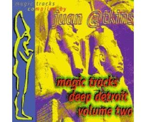 Magic Tracks by Atkins, Juan (1993-11-09)