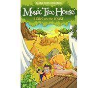 Magic Tree House 11: Lions on the Loose