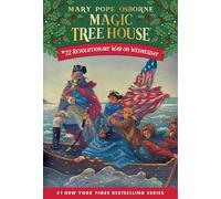 Magic Tree House 22 Revolutionary War On Wednesday [Idioma Inglés]