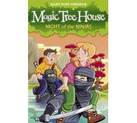 Magic Tree House 5: Night of the Ninjas: A graphic novelisation of the bestselling children's fantasy series