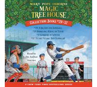 Magic Tree House Collection: Books 29-32: A Big Day for Baseball; Hurricane Heroes in Texas; Warriors in Winter; To the Future, Ben Franklin!