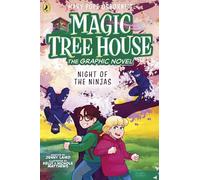 Magic Tree House: Night of the Ninjas: A graphic novelisation of the bestselling children's fantasy series: 21