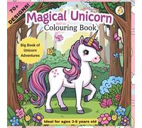 Magic Unicorn Colouring Book: 70+ Fun and Easy Unicorn Colouring Pages for Kids Ages 3-8