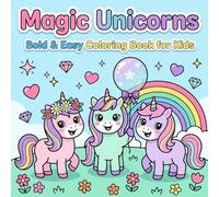 Magic Unicorns: Bold & Easy Kawaii Coloring Book for Kids