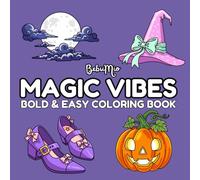 Magic Vibes: Bold and Easy Coloring Book for All Ages (Bold & Easy Coloring Books by BebuMio)